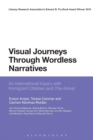 Image for Visual journeys through wordless narratives  : an international inquiry with immigrant children and The arrival