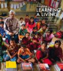 Image for Learning a living: radical innovation in education for work