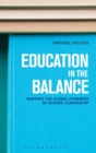 Image for Education in the balance  : mapping the global dynamics of school leadership
