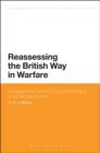 Image for Reassessing the British way in warfare  : strategy and tactics during the reigns of William and Anne