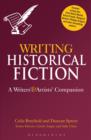 Image for Writing historical fiction  : a writers&#39; and artists&#39; companion