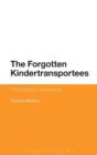 Image for The forgotten Kindertransportees  : the Scottish experience