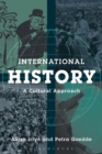 Image for International history  : a cultural approach