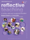 Image for Reflective Teaching in Further, Adult and Vocational Education