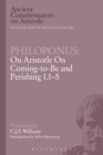 Image for Philoponus: on Aristotle on Coming-to-be and Perishing.