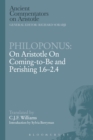 Image for Philoponus: on Aristotle on Coming-to-be 1.6-2.4