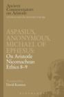 Image for Aspasius, Michael of Ephesus, Anonymous: On Aristotle Nicomachean Ethics 8-9