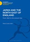 Image for Japan and the North East of England: From 1862 to the Present Day