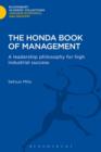Image for The Honda Book of Management : A Leadership Philosophy for High Industrial Success