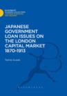 Image for Japanese Government Loan Issues on the London Capital Market 1870-1913