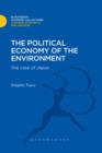 Image for The Political Economy of the Environment: The Case of Japan