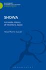 Image for Showa : An Inside History of Hirohito&#39;s Japan