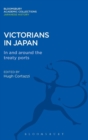 Image for Victorians in Japan  : in and around the treaty ports