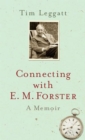 Image for Connecting with E.M Forster: a memoir
