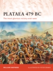 Image for Plataea 479 BC: The Most Glorious Victory Ever Seen
