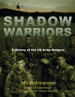 Image for Shadow warriors: a history of the US Army Rangers