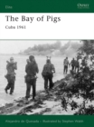 Image for The Bay of Pigs: Cuba 1961