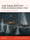 Image for The naval battles for Guadalcanal 1942: clash for supremacy in the Pacific