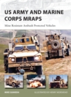 Image for US Army and Marine Corps MRAPs  : mine resistant ambush protected vehicles