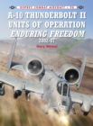 Image for A-10 Thunderbolt II units of operation Enduring Freedom 2002-07