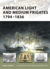 Image for American Light and Medium Frigates, 1794-1836