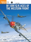 Image for Bf 109F/G/K aces of the Western Front.