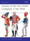 Image for Armies of the East India Company 1750-1850