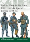 Image for Italian Navy &amp; Air Force elite units &amp; special forces 1940-45