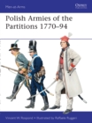 Image for Polish armies of the Partitions 1770-1794