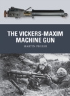 Image for The Vickers-Maxim Machine Gun