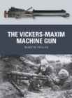 Image for The Vickers-Maxim machine gun : 25