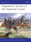 Image for Napoleon&#39;s Scouts of the Imperial Guard