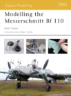 Image for Modelling the Messerschmitt Bf 110 : 2