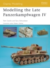 Image for Modelling the late Panzerkampfwagen IV