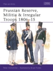 Image for Prussian Reserve, Militia &amp; Irregular Troops 1806-15