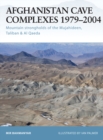 Image for Afghanistan Cave Complexes 1979-2002: Mountain Strongholds of the Mujahideen, Taliban &amp; Al Qaeda