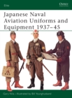 Image for Japanese Naval Aviation Uniforms and Equipment 1937-45