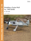 Image for Modelling a Focke-Wulf Fw 190--8/R8