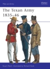 Image for The Texan Army, 1836-46