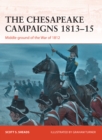 Image for The Chesapeake campaigns 1813-15: middle ground of the War of 1812