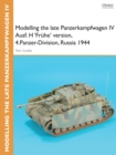 Image for Modelling the late Panzerkampfwagen IV Ausf. H &#39;Fruhe&#39; version, 4.Panzer-Division, Russia 1944