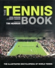 Image for The tennis book  : the illustrated encyclopedia of world tennis