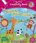 Image for My First Creativity Book: Baby Animals