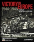 Image for Victory in Europe  : from D-Day to the destruction of the Third Reich