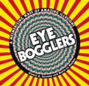 Image for Eye bogglers  : a memsmerizing mass of amazing illusions