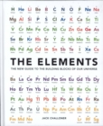 Image for The elements  : the new guide to the building blocks of our universe