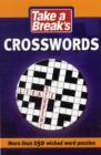 Image for Take a Break&#39;s Crosswords : More Than 200 Wicked Word Puzzles