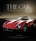 Image for The car  : the history of the automobile