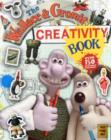 Image for The Wallace and Gromit Creativity Book