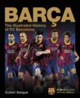 Image for Barðca  : the official illustrated history of FC Barcelona